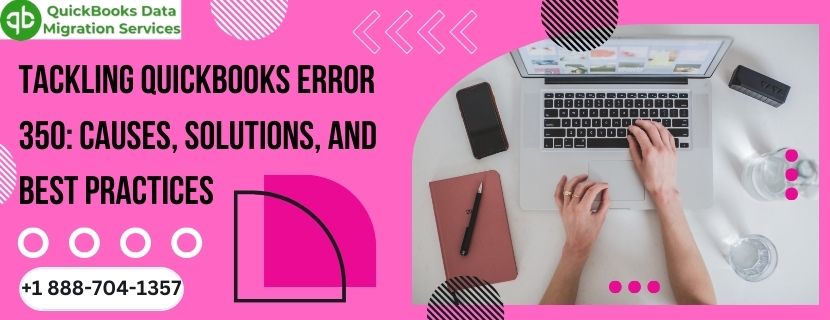 Unlocking QuickBooks Error 350: Solutions and Prevention Strategies
